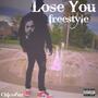 Lose You' Freestyle (Explicit)