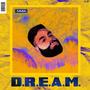 D.R.E.A.M (Dreams Really Exercise a Mind) [Explicit]