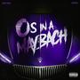 Os In A Maybach (feat. BLOODIE) [Explicit]