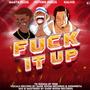 Fuk It Up (feat. Father Philis & Masta Plug) [Explicit]