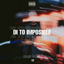 Di 'to Imposible (Explicit)