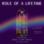 Role Of A Lifetime (from BARE: A POP OPERA) (feat. Austin P. McKenzie)