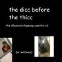 The Dicc Before The Thicc (Explicit)