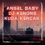 Angel baby dj kenong kuda kencak