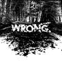 Wrong (feat. trxpp) [Explicit]