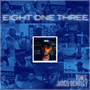 Eight One Three (Explicit)