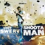 Shoota Man (Explicit)