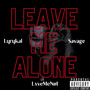 Leave Me Alone (Explicit)