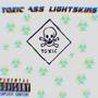 Toxic Ass Lightskins (feat. Kam Raks) [Explicit]