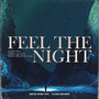 Feel The Night