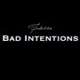 Bad Intentions