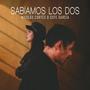 Sabíamos los dos
