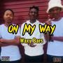 On My Way (feat. Hope T  & Mr Kay) [Explicit]