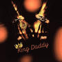 King Daddy (Explicit)