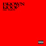 Brown Roof (Explicit)