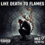 Like Death To Flames (Explicit)