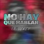 No hay que hablar