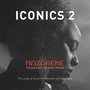 Iconics 2: Movies We Nearly Made - The Songs of David Will Mitchell and Cole Toury