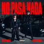 No Pasa Nada (Explicit)