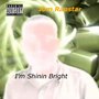 I'm Shinin Bright - Single