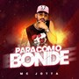 Para Com o Bonde (Explicit)