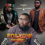 FOLLOW FOLLOW (feat. PERRYBRYAN & CJ DRIPSET)