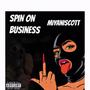 SPIN ON BUSINESS (Explicit)