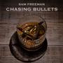 Chasing Bullets