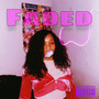 Faded (Explicit)