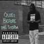 Quiet Before The Storm (Explicit)