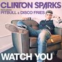 Watch You (Radio Edit)