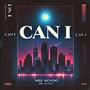 Can I (Explicit)