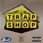 Trap Shop (Explicit)