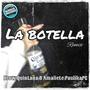 La Botella (Remix) [Explicit]