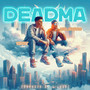 Deadma (Explicit)