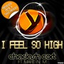 I Feel So High REMIXES