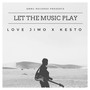 Let the Music Play (feat. Kesto)