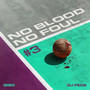 No Blood No Foul #3 - EP