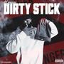 DIRTY STICK (Explicit)