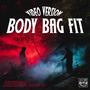 BODY BAG FIT (feat. Obsinema & NOYAN) [Video Version]