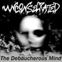 The Debaucherous Mind (Explicit)