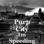 Im Speeding (Explicit)