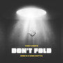 Don't Fold (Explicit)