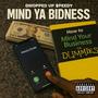 Mind Ya Bidness (Explicit)