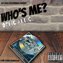 Who's Me (Explicit)