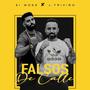 FALSOS DE CALLE (feat. J.TRIVIÑO & EL MOES)