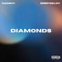 DIAMONDS (feat. DreFoeLuv) [Explicit]