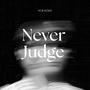 Never Judge (Explicit)