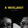 8 Mengjesit (Explicit)