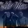 All Mine (feat. XIa) [Explicit]